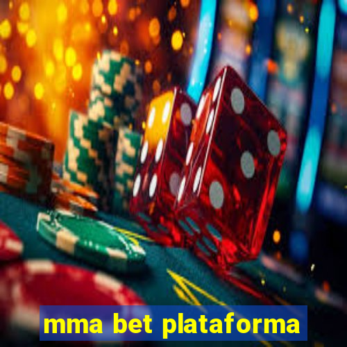 mma bet plataforma